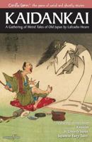 Candle Game: Kaidankai: A Gathering of Weird Tales of Old Japan by Lafcadio Hearn 1939437369 Book Cover