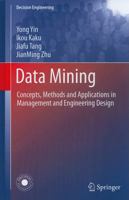 Data Mining: Concepts, Methods and Applications in Management and Engineering Design 1849963371 Book Cover