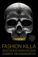 Fashion Killa: How Hip-Hop Revolutionized High Fashion 1982176326 Book Cover