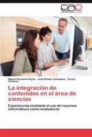 La Integracion de Contenidos En El Area de Ciencias 3848450003 Book Cover