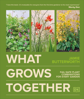 What Grows Together: Plant Combinations for Year-Round Interest B0DPZ23GQ1 Book Cover