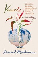 Vessels: A Love Story 0393285383 Book Cover