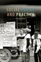 Social Policy and Practice in Canada: A History 0889204756 Book Cover
