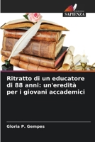 Ritratto di un educatore di 88 anni: un'eredità per i giovani accademici 6209519075 Book Cover