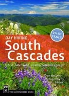 Day Hiking, South Cascades: Mt. St. Helens / Mt. Adams / Columbia Gorge (Done in a Day) 1594850453 Book Cover