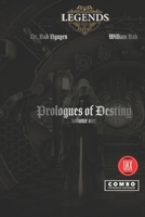 Prologues of Destiny, volume one 1989536727 Book Cover