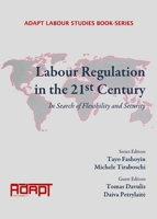 Labour Regulation in the 21st Century: In Search of Flexibility and Security 144383663X Book Cover