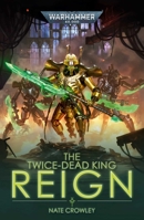 The Twice-Dead King: Reign 1800262108 Book Cover