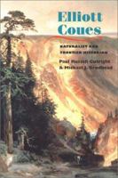 Elliott Coues: Naturalist and Frontier Historian 0252069870 Book Cover