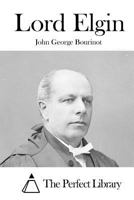 Lord Elgin 9357386858 Book Cover