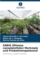 SABIÁ (Mimosa caesalpinifolia) Merkmale und Produktionspotenzial: Vom Anbau zur rentablen Produktion 6206264122 Book Cover