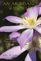 An Abundance of Flowers: More Great Flower Breeders of the Past 0804011931 Book Cover