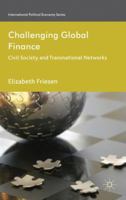 Challenging Global Finance: Civil Society and Transnational Networks 1349345814 Book Cover