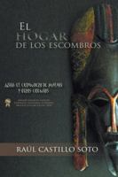 El Hogar de Los Escombros 0615581811 Book Cover