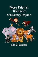 More Tales in the Land of Nursery Rhyme 9357970436 Book Cover