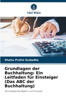 Grundlagen der Buchhaltung: Ein Leitfaden für Einsteiger (Das ABC der Buchhaltung) (German Edition) 6208380995 Book Cover