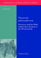 Theatrum Philosophicum: Descartes Und Die Rolle �sthetischer Formen in Der Wissenschaft 3050040505 Book Cover