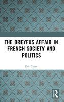 The Dreyfus Affair in French Society and Politics 0582276780 Book Cover