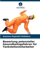 Bewertung potenzieller Gesundheitsgefahren für Tankstellenmitarbeiter (German Edition) 620801896X Book Cover