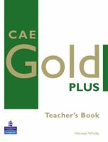 CAE Gold Plus: Teacher's Resource Book (Gold) 1405848669 Book Cover