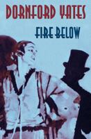 Fire Below 0460125591 Book Cover