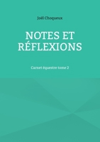 Notes Et R?flexions: Carnet ?questre tome 2 2322396419 Book Cover