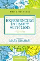 Experiencing Intimacy with God 0310683017 Book Cover