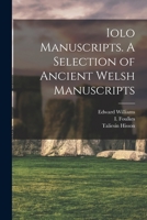 Iolo Manuscripts. A Selection of Ancient Welsh Manuscripts B0BQD2149Y Book Cover