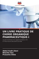 Un Livre Pratique de Chimie Organique Pharmaceutique-I (French Edition) 6209429041 Book Cover