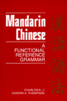 Mandarin Chinese: A Functional Reference Grammar 0520066103 Book Cover