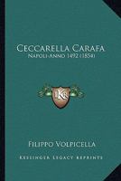 Ceccarella Carafa: Napoli-Anno 1492 (1854) 1167591127 Book Cover