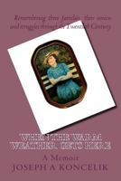 When the Warm Weather Gets Here : A Memoir of Three Families 198746026X Book Cover