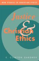 Justice and Christian Ethics 0521050553 Book Cover