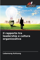 Il rapporto tra leadership e cultura organizzativa (Italian Edition) 6209800246 Book Cover