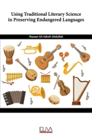 Using Traditional Literary Science in Preserving Endangered Languages 1636480527 Book Cover