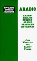 Hippocrene Standard Dictionary Arabic-English English-Arabic (Hippocrene Dictionaries Series) 0781801532 Book Cover