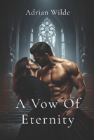 A Vow of Eternity (Dark Romance by Adrian Wilde) B0FR3343YT Book Cover