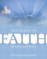 The Grace of Faith 002864428X Book Cover