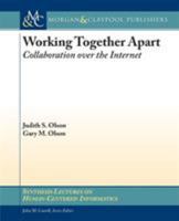 Working Together Apart: Collaboration over the Internet 3031010752 Book Cover