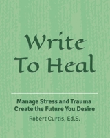 Write To Heal: An Inner Course on Intercourse B08F6R3WMD Book Cover