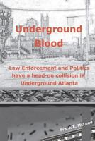 Underground Blood 1466361107 Book Cover