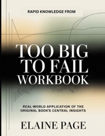 Rapid Knowledge From Too Big to Fail: Real-World Application of the Original Book's Central Insights B0H12DDP5Y Book Cover