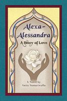 Alexa-Alessandra: A Story of Love 1441578269 Book Cover