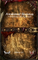 Awakened Skeleton A Roleplaying Game Supplement 1773564390 Book Cover