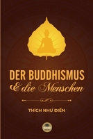 Der Buddhismus Und Die Menschen (Germanic Languages Edition) 1091772673 Book Cover