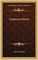 Undersea Patrol B0007IXH9G Book Cover