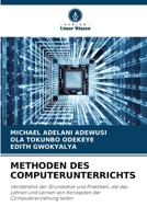 Methoden Des Computerunterrichts (German Edition) 620752702X Book Cover