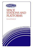 Space Stations and Platforms (Orbit, a Foundation Series) 0894640011 Book Cover