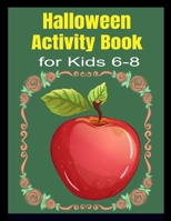 Halloween Activity Book for Kids 6-8 B08HT8655Q Book Cover