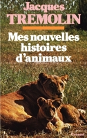 Mes nouvelles histoires d'animaux 2246006864 Book Cover